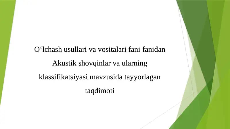 Akustik shovqinlar va ularning klassifikatsiyasi