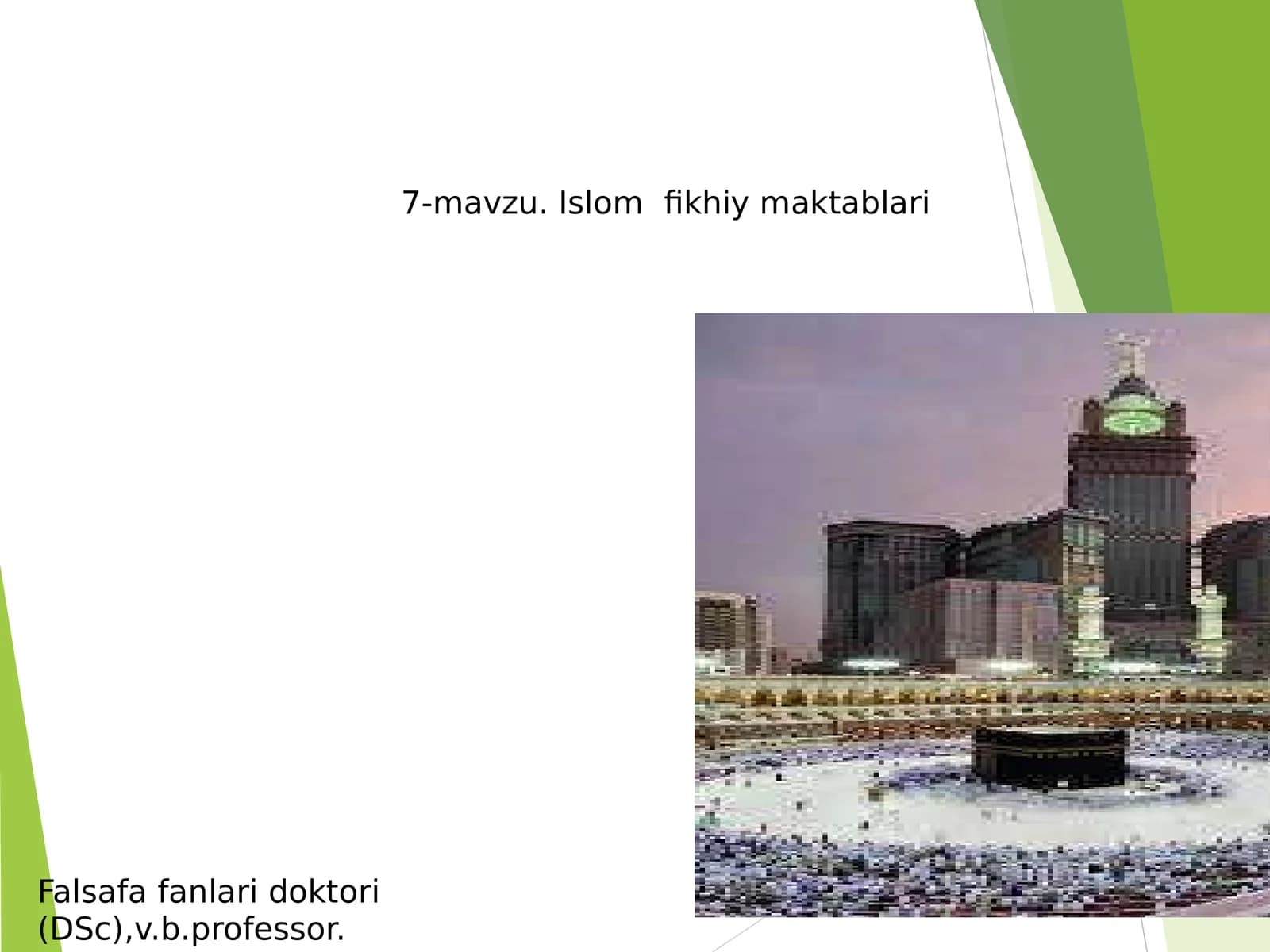 7-mavzu. Islom fikhiy maktablari