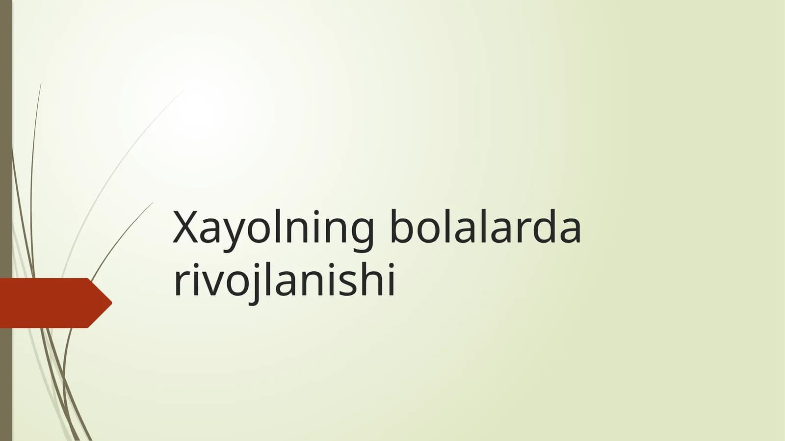 Xayolning bolalarda rivojlanishi