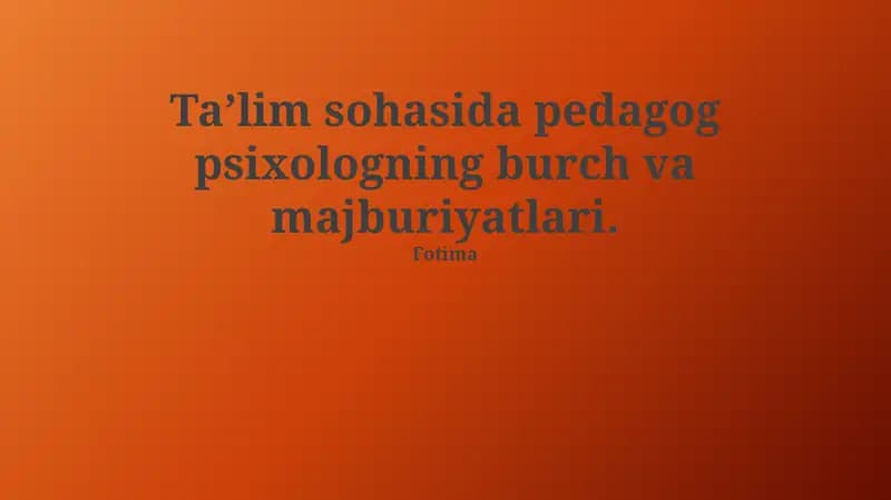 Pedagogik Psixologning Ta'limdagi Vazifalari