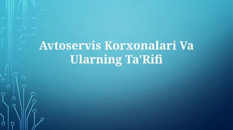 Avtoservis Korxonalari VaUlarningTa'Rifi
