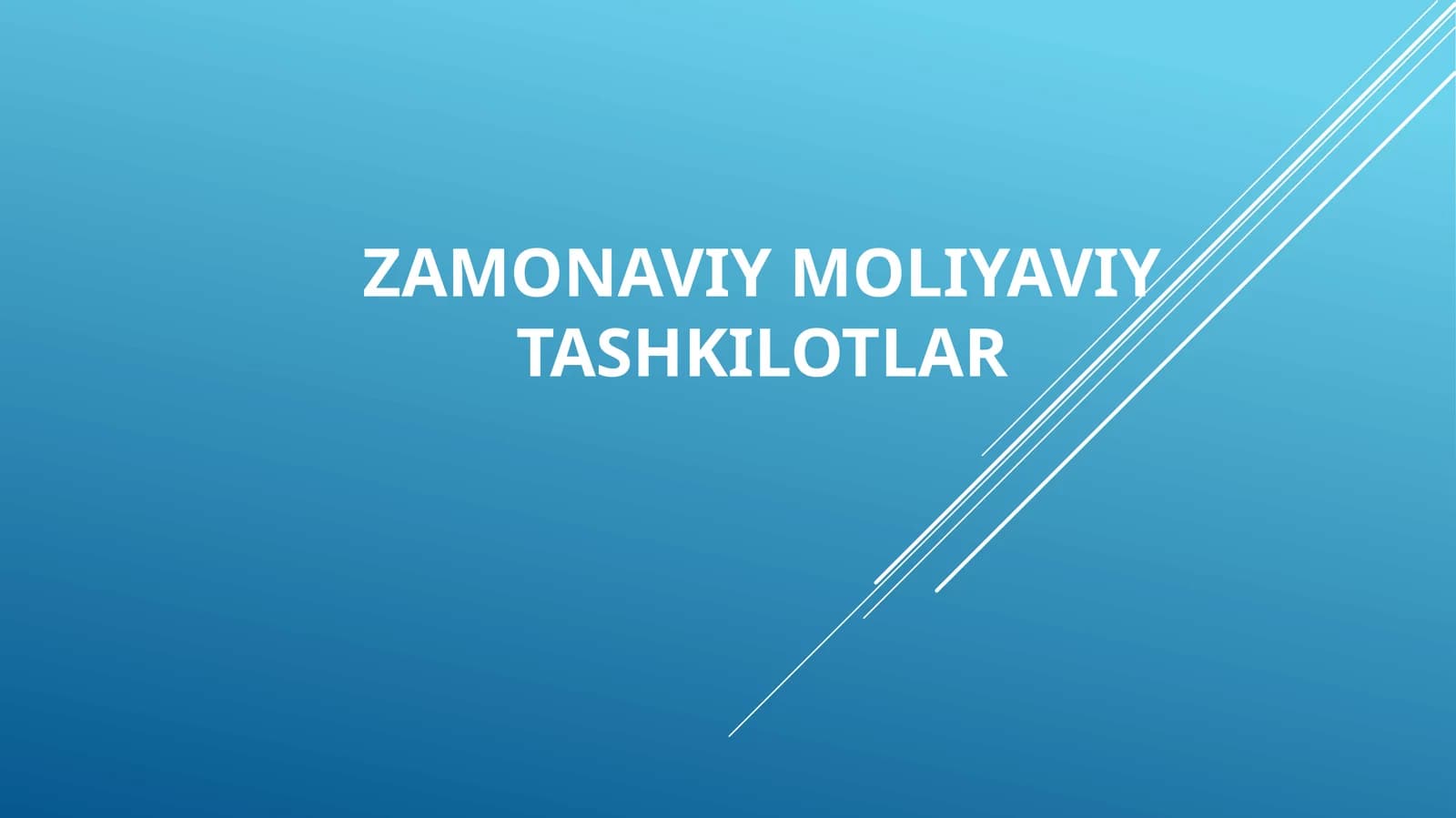 Zamonaviy moliyaviy tashkilotlar