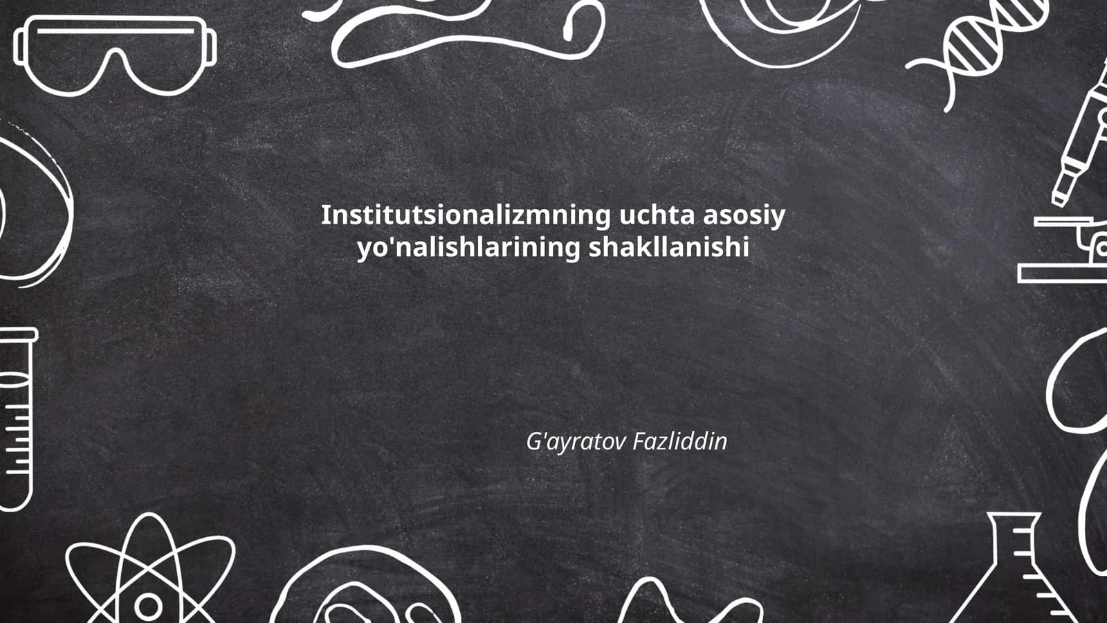 Institutsionalizmning uchta asosiy yo'nalishlarining shakllanishi