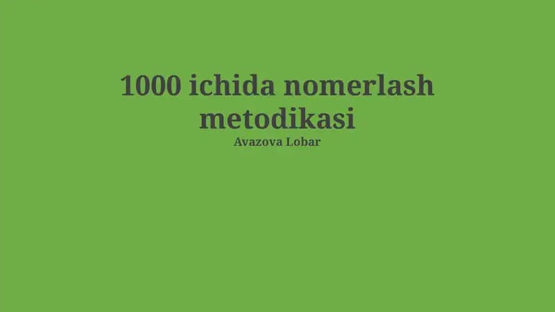 1000 ichida nomerlash metodikasi