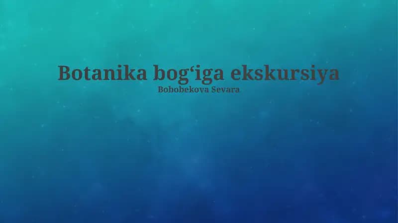 Botanika bogʻiga ekskursiya