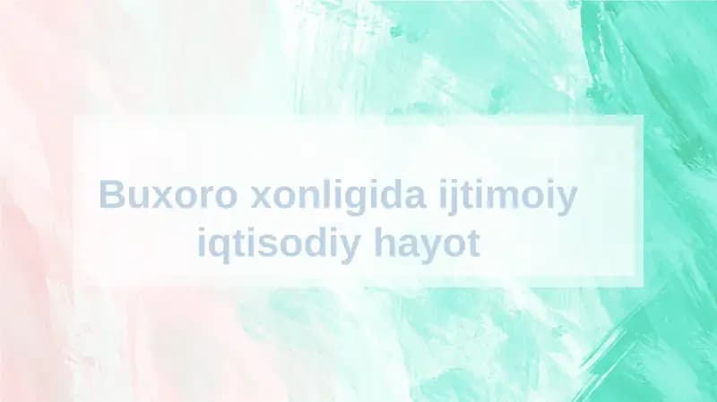 Buxoroxonligidaijtimoiyiqtisodiyhayot