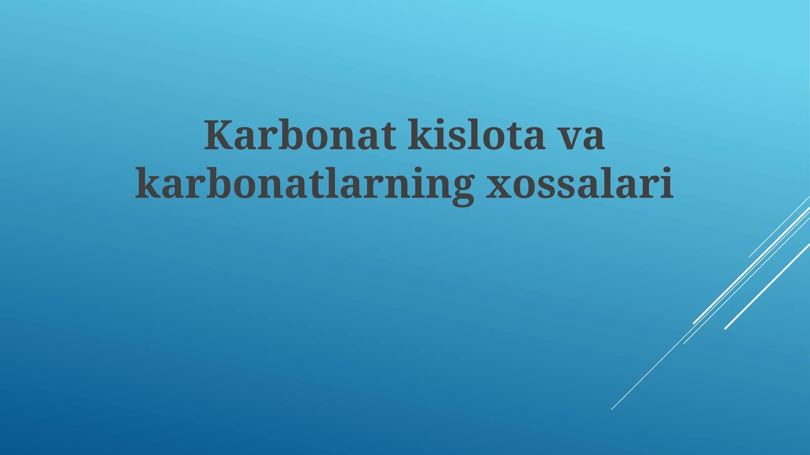 Karbonatkislotavakarbonatlarningxossalari