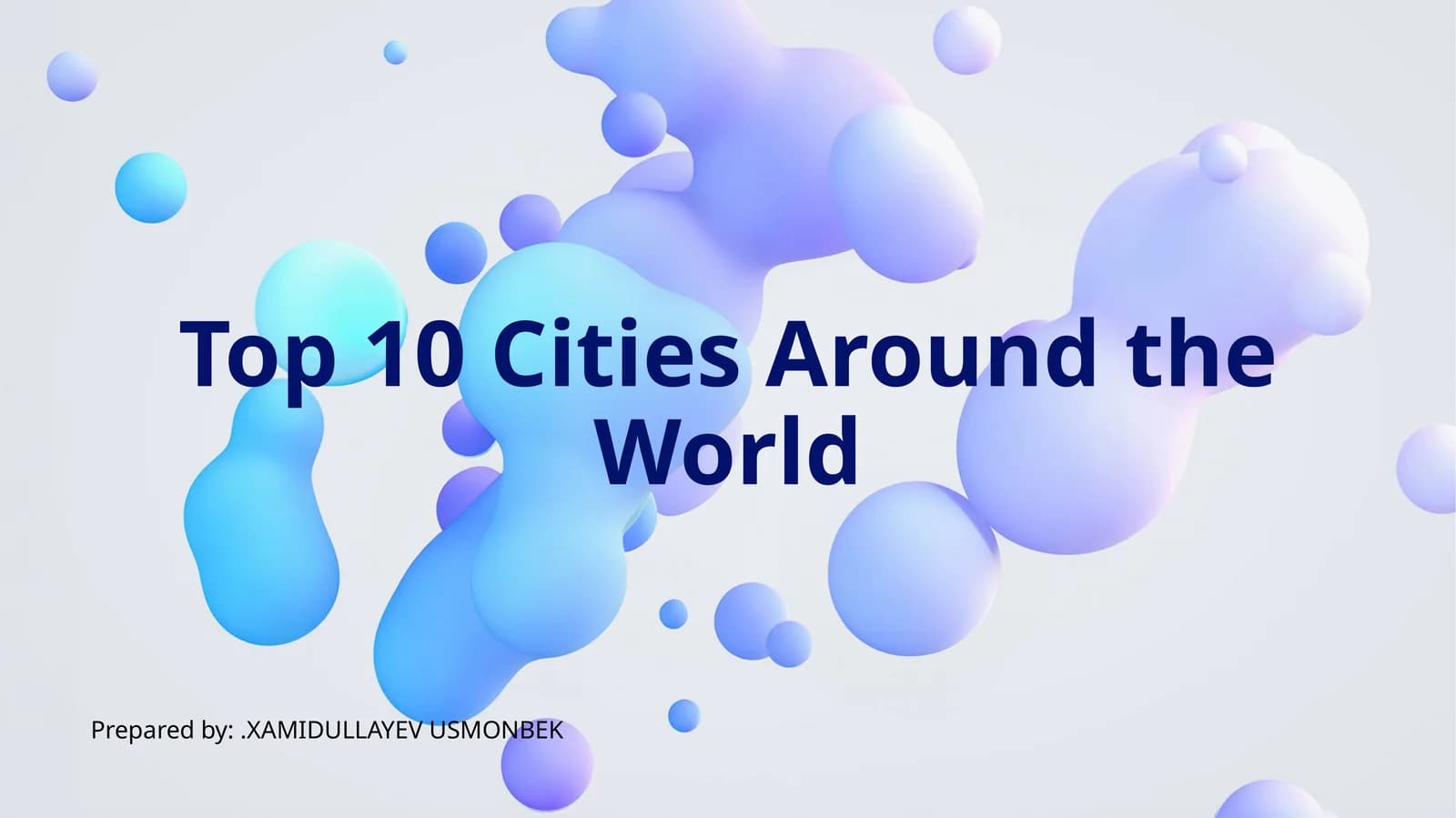 Top 10 Cities Around the World