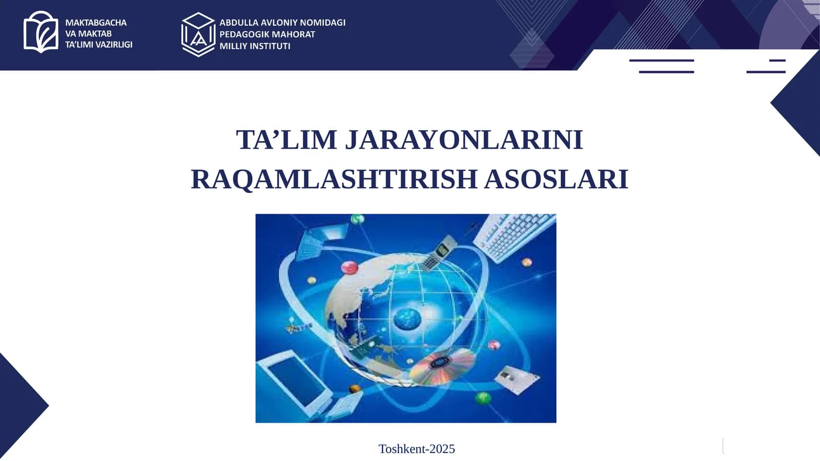 TA’LIM JARAYONLARINI RAQAMLASHTIRISH ASOSLARI