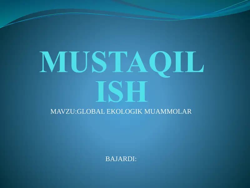 Ekologik muammolar. mustaqil ish