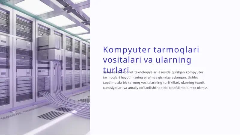 Kompyuter tarmoqlari vositalari va ularning turlari