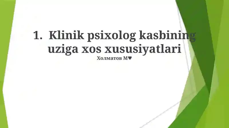 Klinik psixolog kasbining uziga xos xususiyatlari
