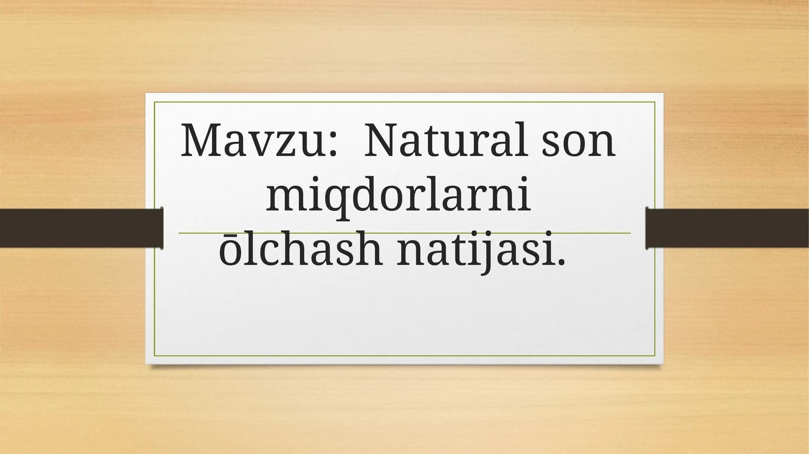 Naturalson miqdorlarni ōlchash natijasi