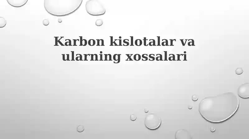 Karbonkislotalar va ularning xossalari