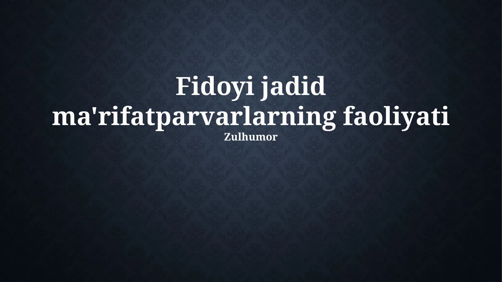 Fidoyi jadid ma'rifatparvarlarning faoliyati