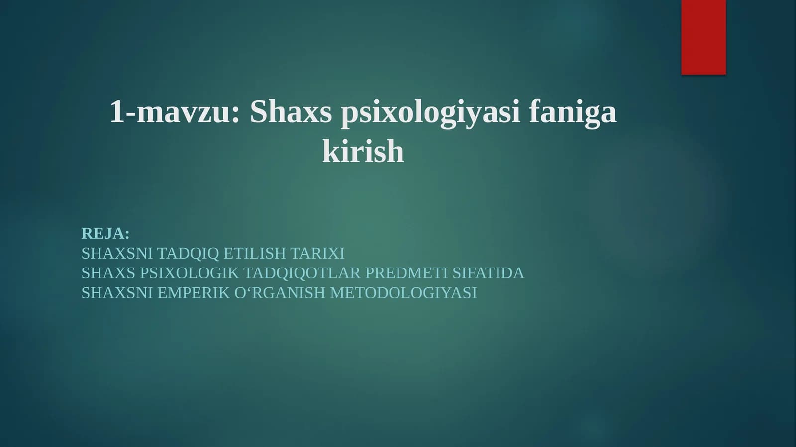 Shaxs psixologiyasiga kirish
