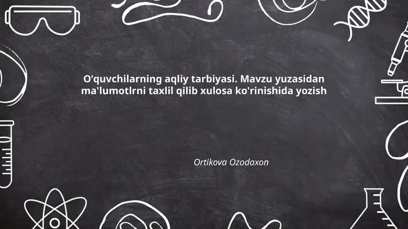 Oʻquvchilarning aqliy tarbiyasi
