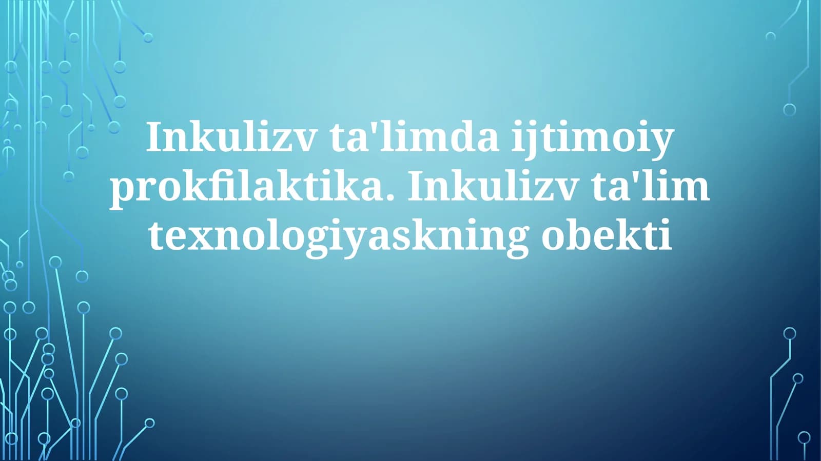 Inklyuziv Ta'limda Ijtimoiy Profilaktika