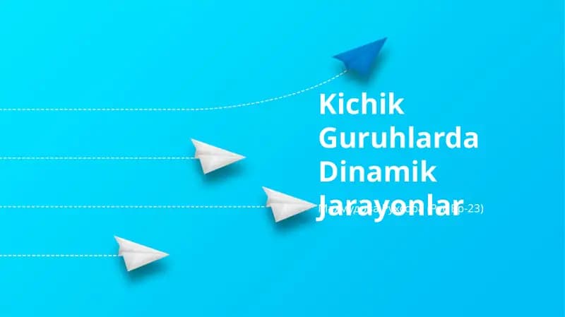 Kichik Guruhlarda Dinamik Jarayonlar