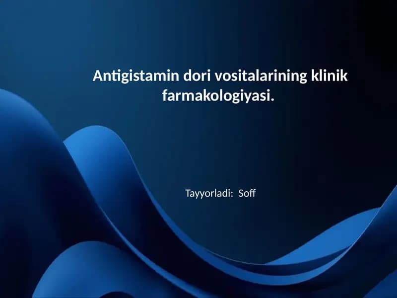 Antigistamin dori vositalarining klinik farmakologiyasi.