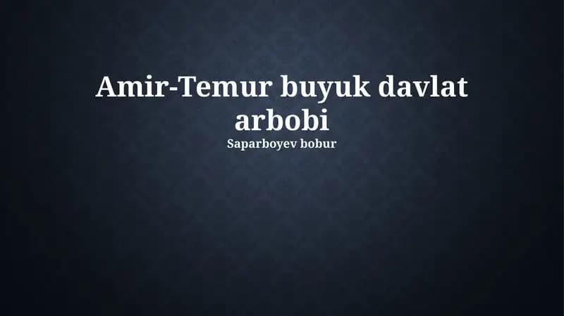 Amir-Temur buyuk davlat arbobi