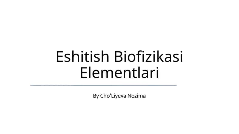 Eshitish Biofizikasi Elementlari
