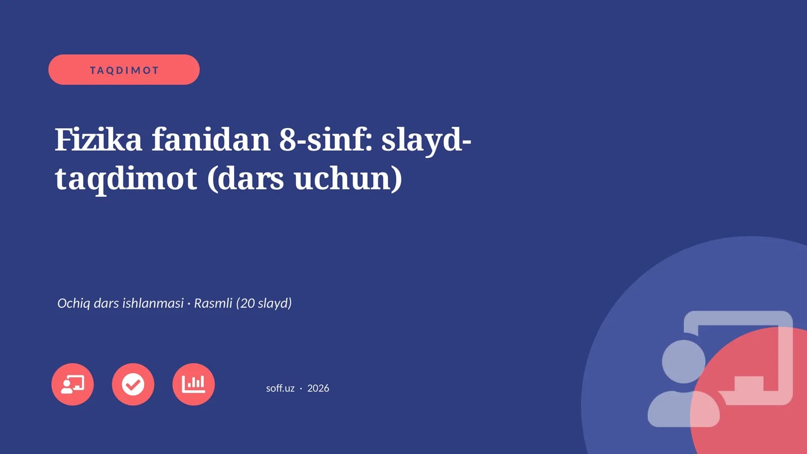 Fizika fanidan 8-sinf: slayd-taqdimot (dars uchun)