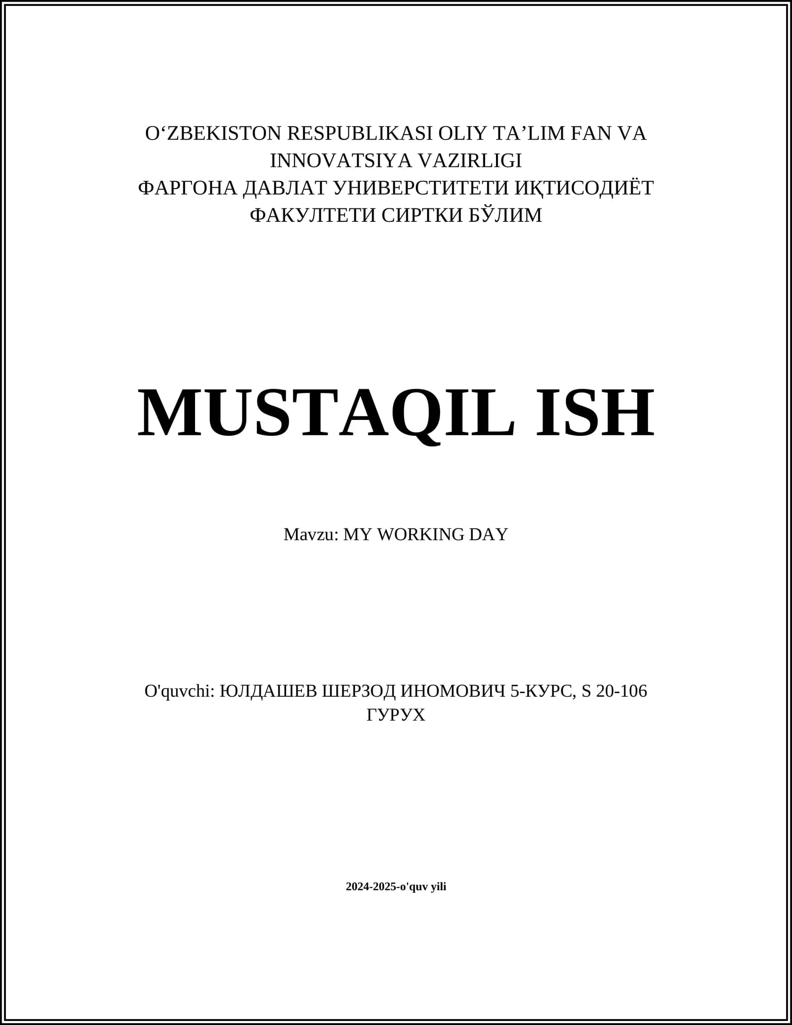 MUSTAQIL ISH: MY WORKING DAY