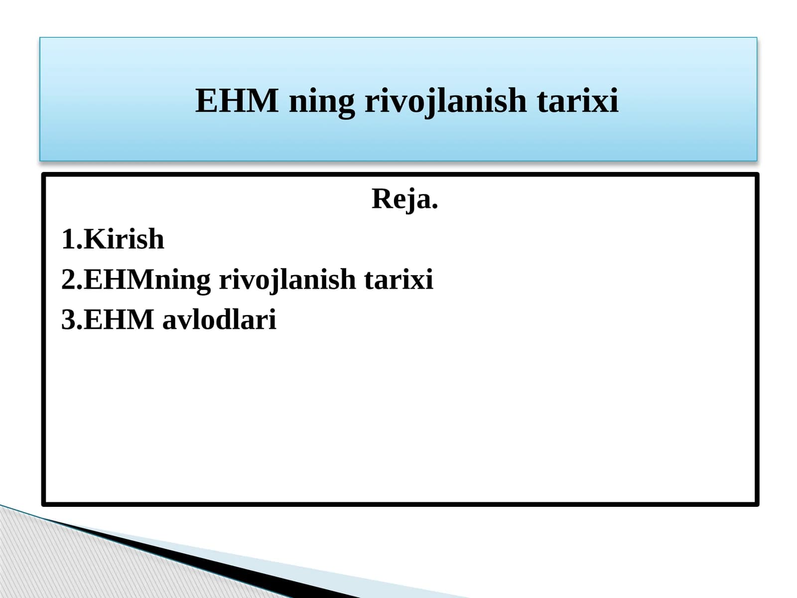 EHM ning rivojlanish tarixi