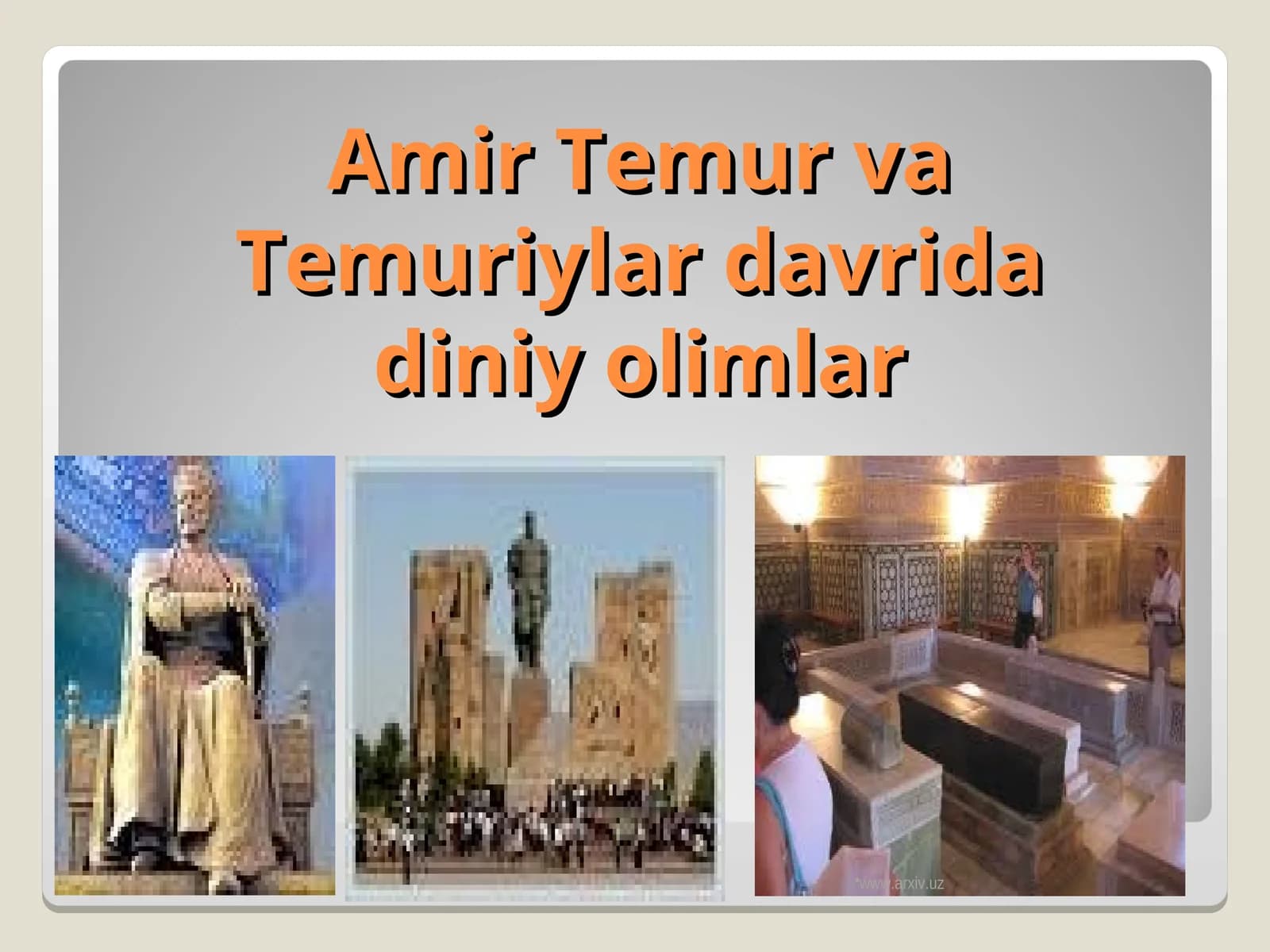 Amir Temur va Temuriylar davrida diniy olimlar