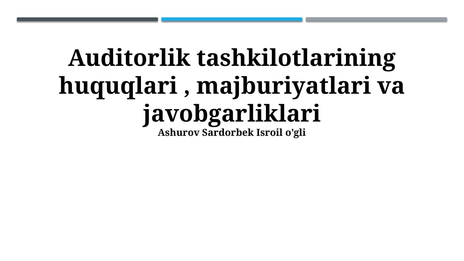 Auditorlik tashkilotlarining huquqlari, majburiyatlari va javobgarliklari