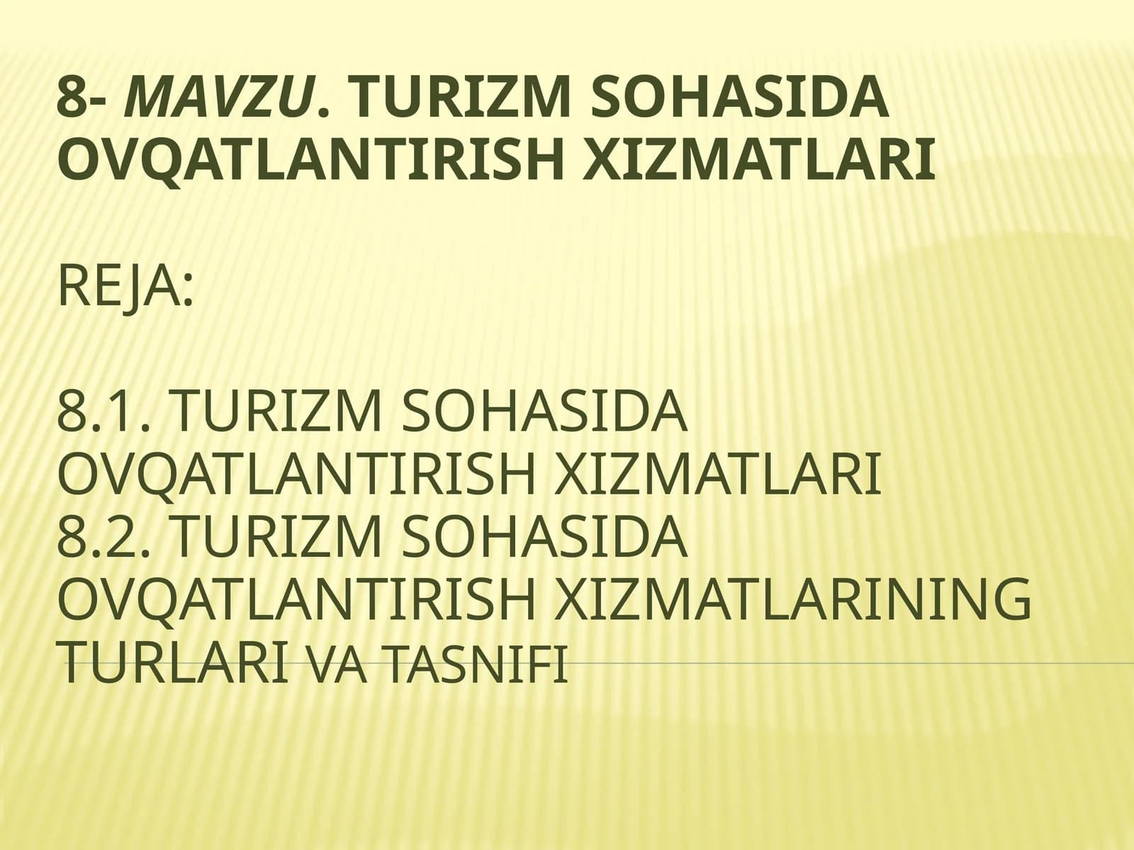 Turizm sohasida ovqatlantirish xizmatlari