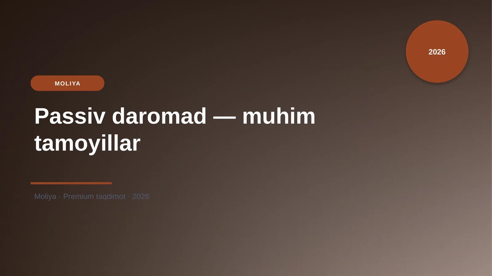 Passiv daromad — muhim tamoyillar