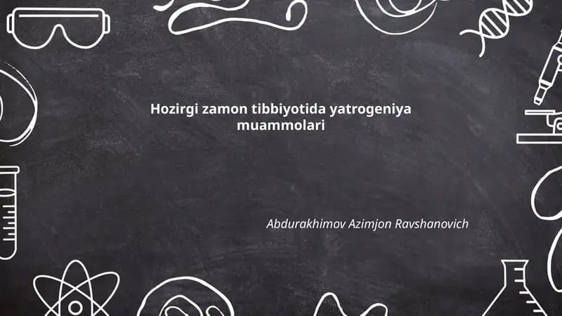 Hozirgi zamon tibbiyotida yatrogeniya muammolari