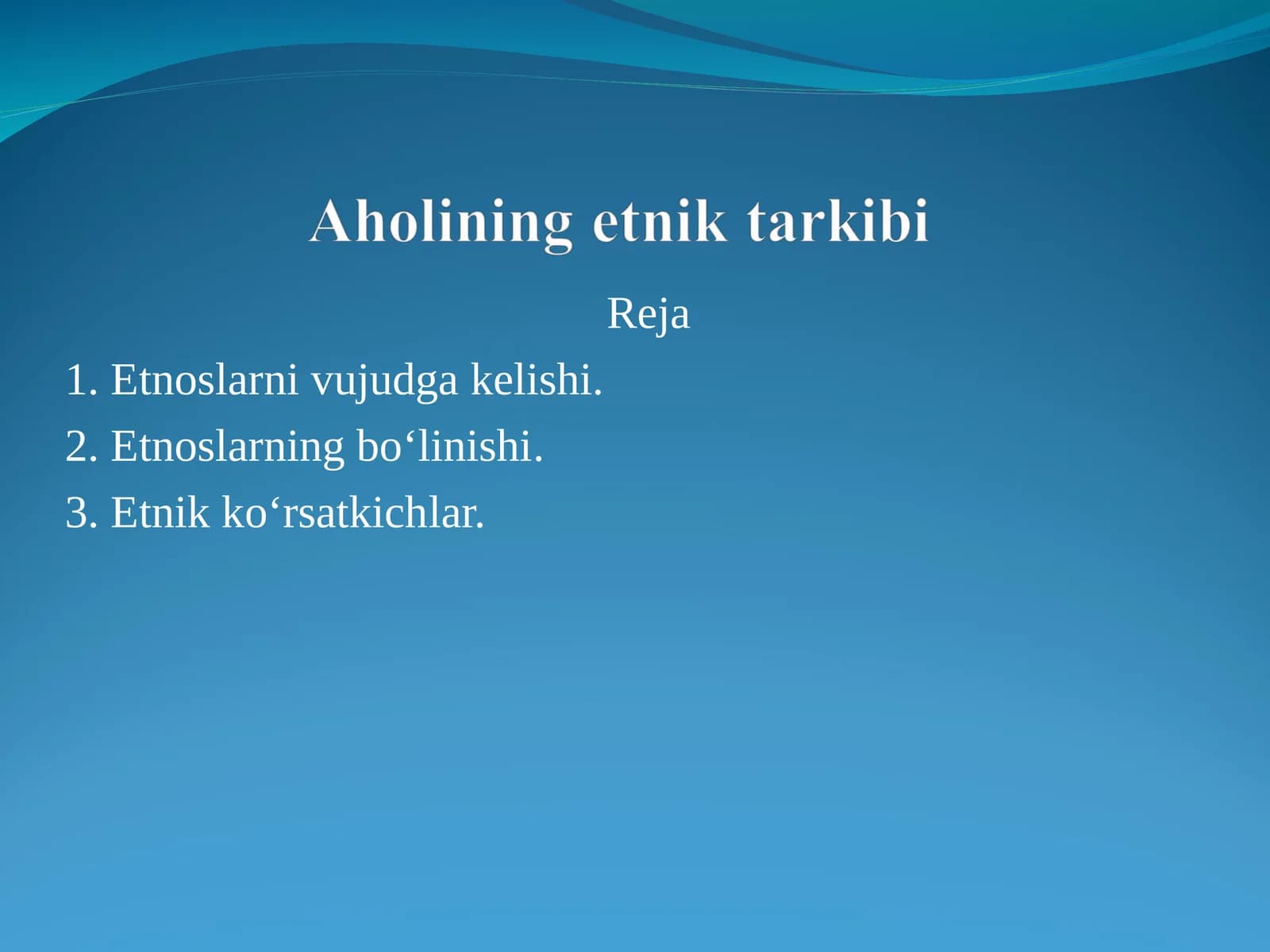 Etnoslar va ularning jamiyatiy o'zgarishlari