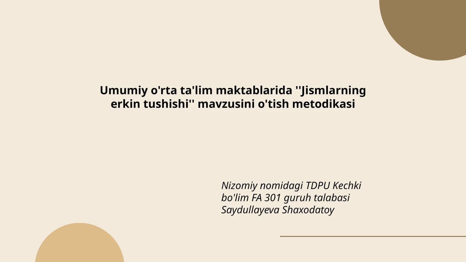 Jismlarning erkin tushishi o'tish metodikasi