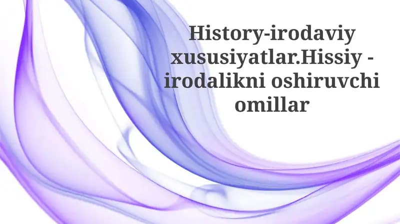 Irodaning mohiyati, shakllanishi va turlari