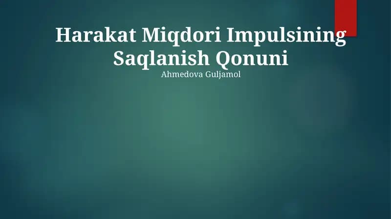 Harakat Miqdori Impulsining Saqlanish Qonuni
