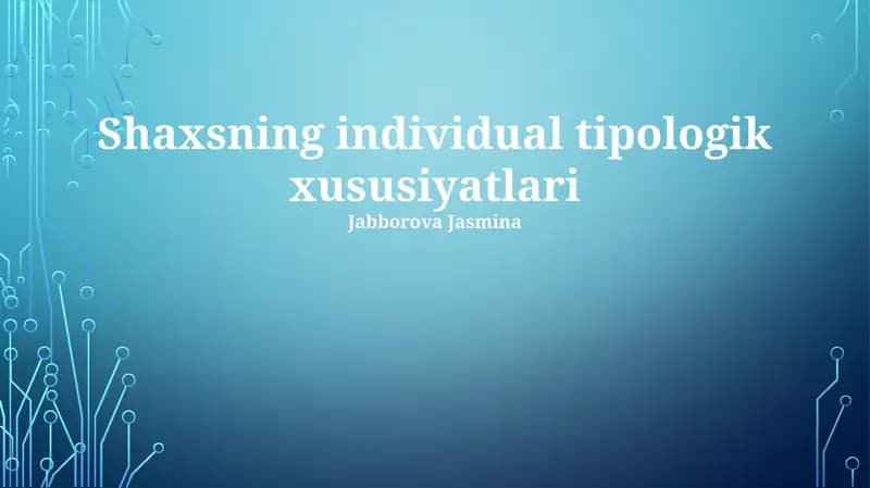 Shaxsning individual tipologik xususiyatlari