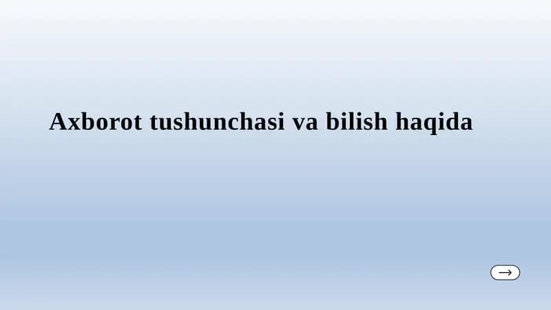 Axborot Tushunchasi va Bilish Haqida