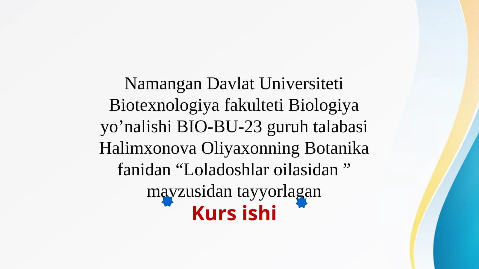 Loladoshlar oilasidan