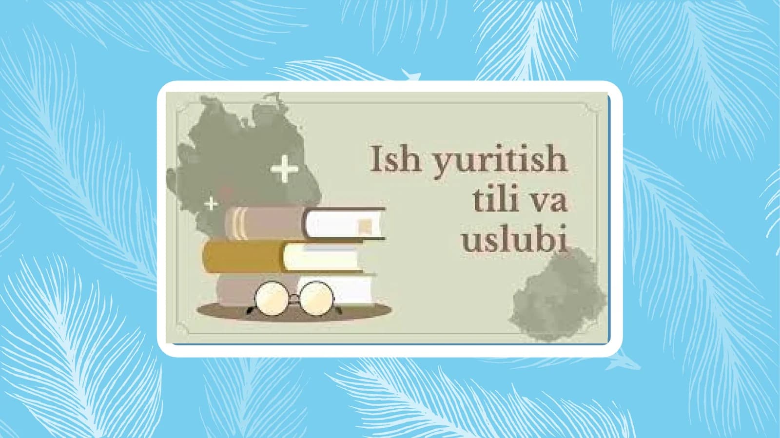 Ish yuritish tili va uslubi