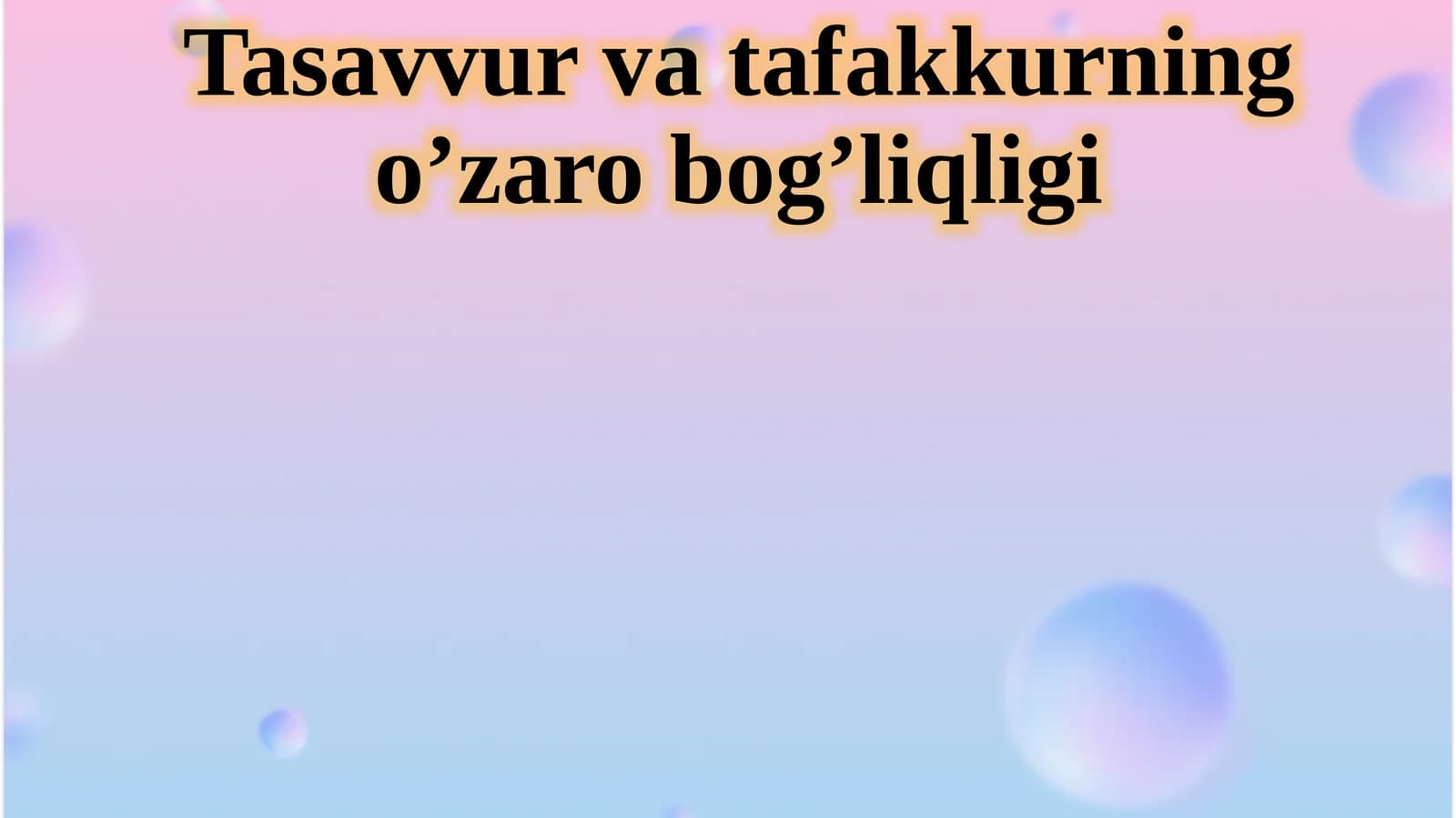 Tasavvur va tafakkurning o’zaro bog’liqligi