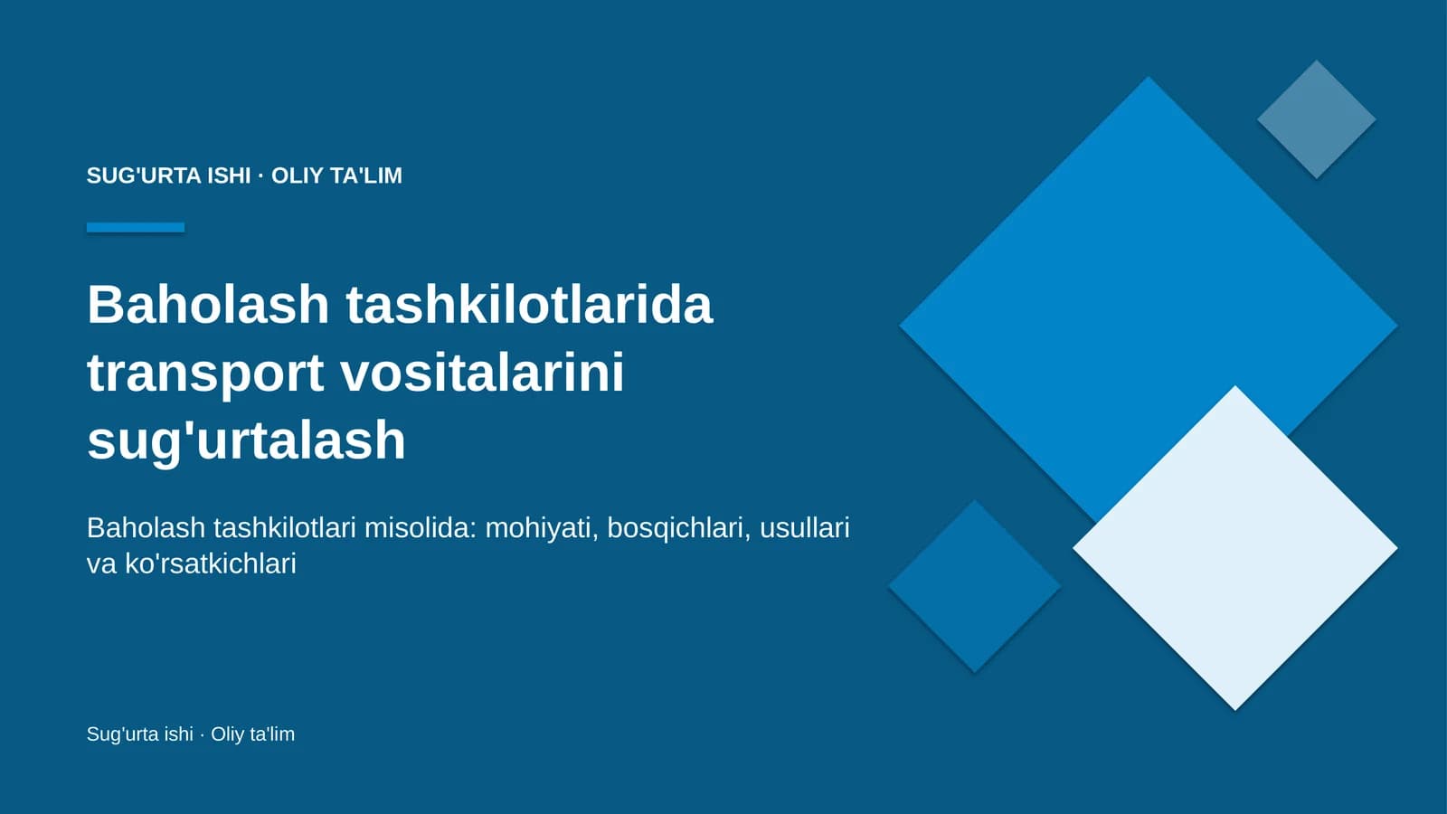 Baholash tashkilotlarida transport vositalarini sug'urtalash