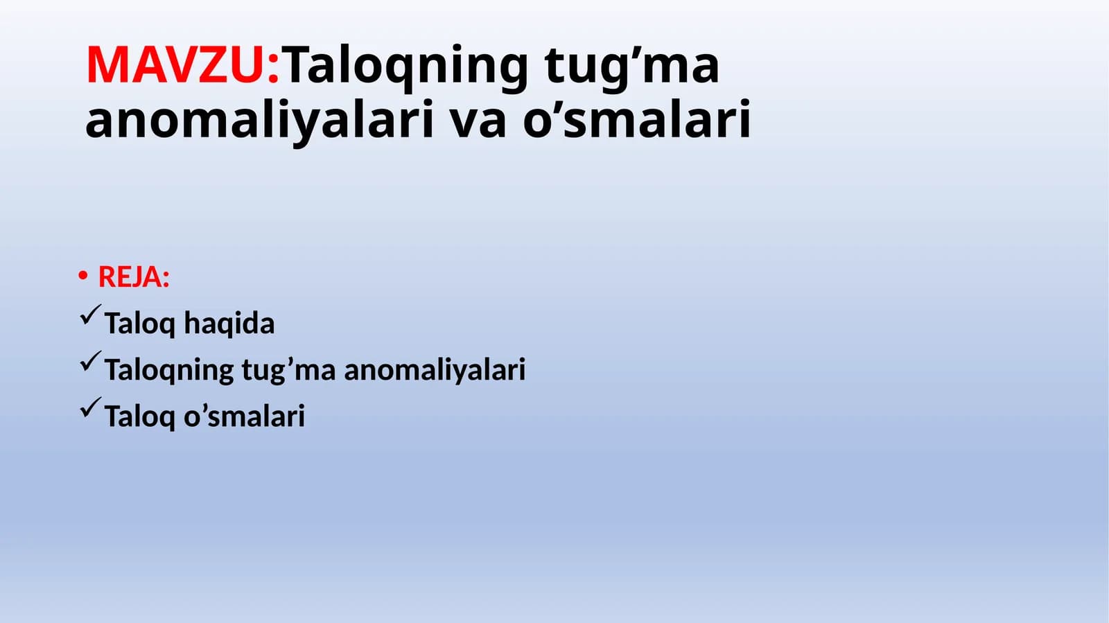 Taloqning tug’ma anomiya lari va o’smalari