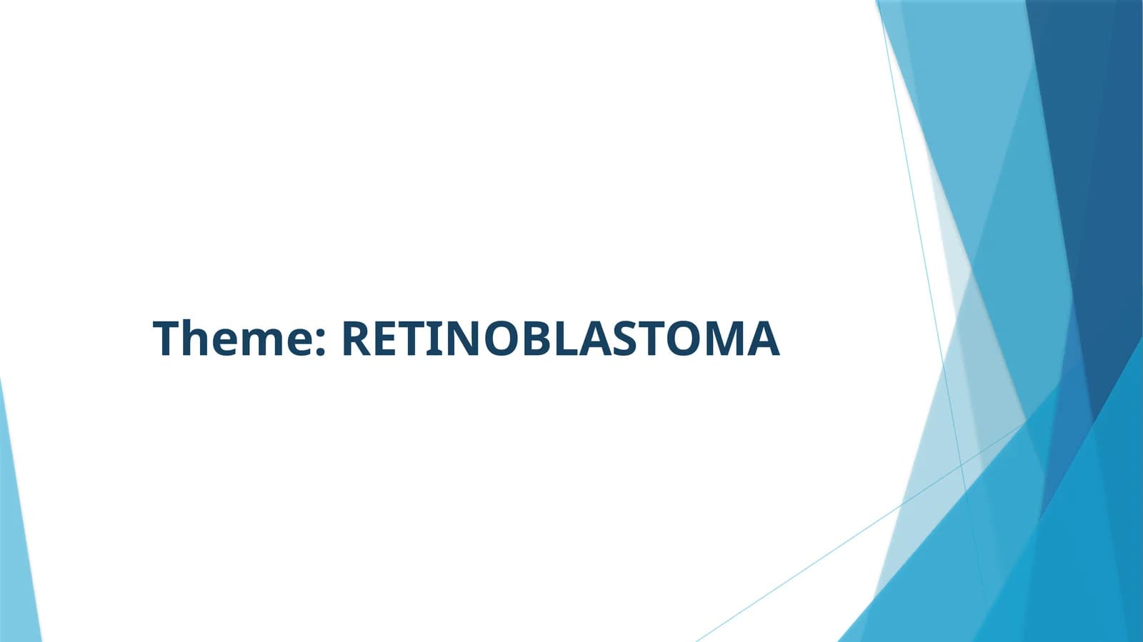 RETINOBLASTOMA