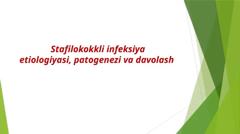 Stafilokokkli infeksiya etiologiyasi, patogenezi va davolash