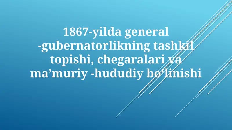 Gubernatorlikning Tashkil Etish va Chegaralari (1867-yil)