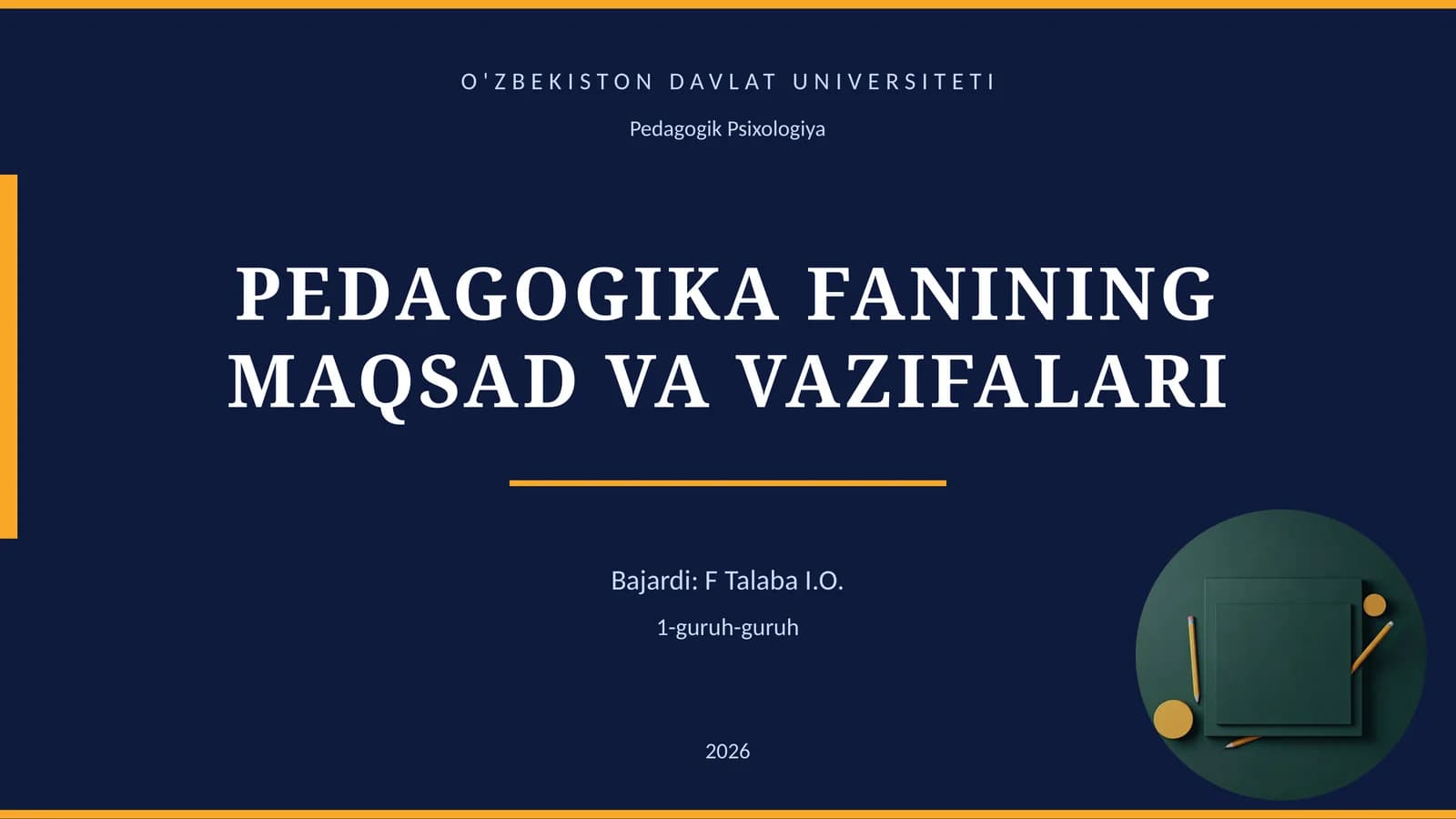 PEDAGOGIKA FANINING MAQSAD VA VAZIFALARI