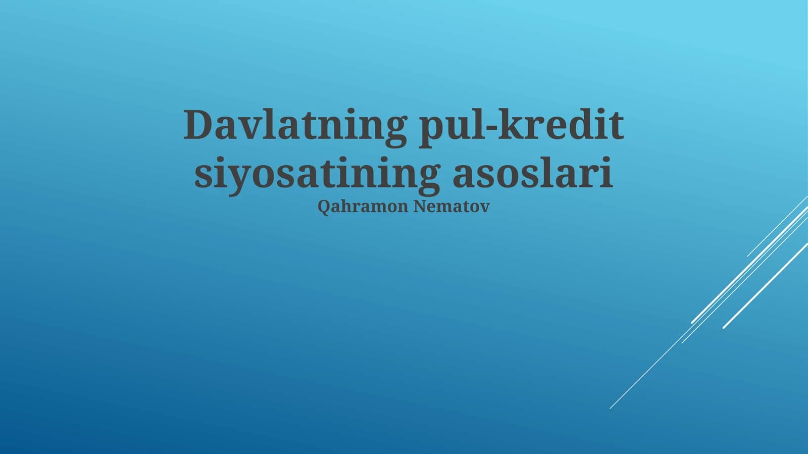 Davlatning pul-kredit siyosatining asoslari